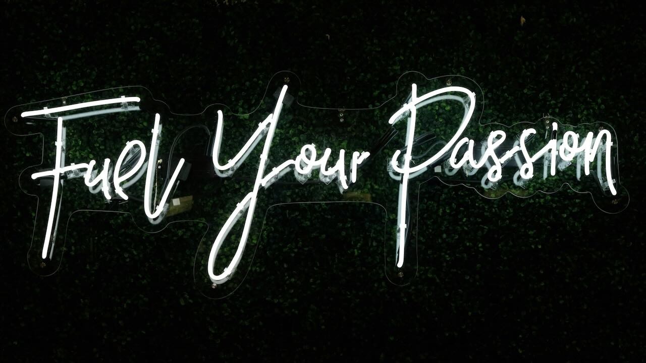 Bright neon sign saying fuel your passion